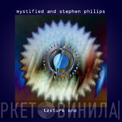 Mystified & Stephen Philips  - Texture One