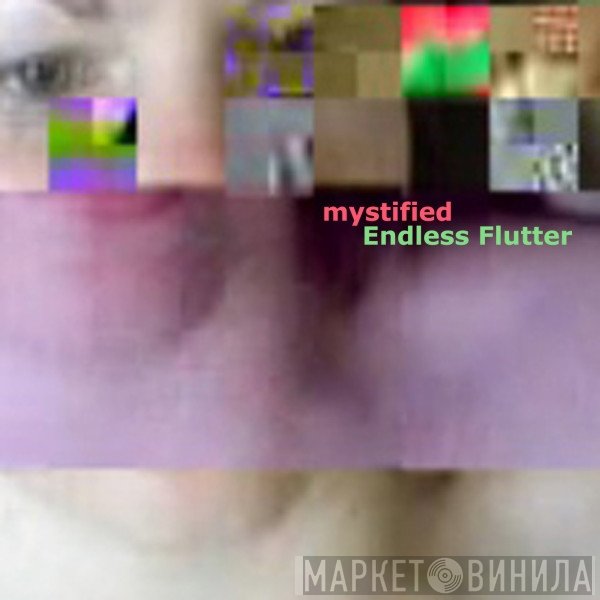 Mystified  - Endless Flutter