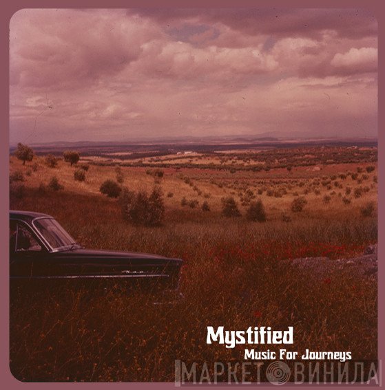 Mystified  - Music For Journeys