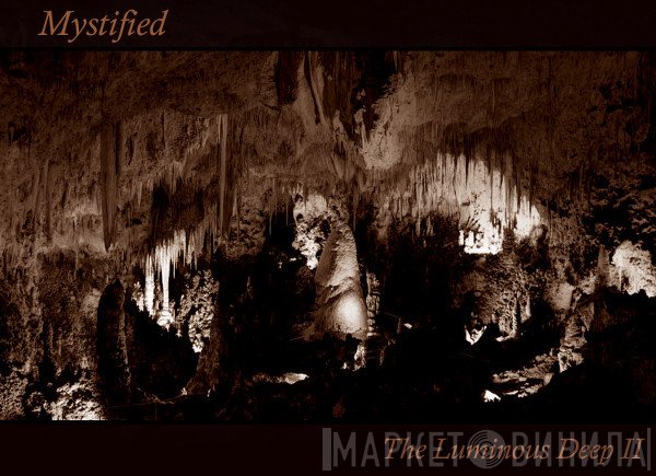 Mystified  - The Luminous Deep II