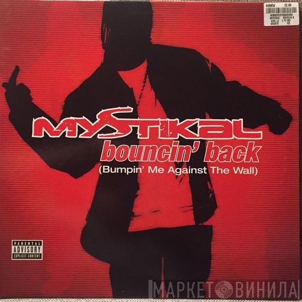 Mystikal - Bouncin' Back (Bumpin' Me Against The Wall)