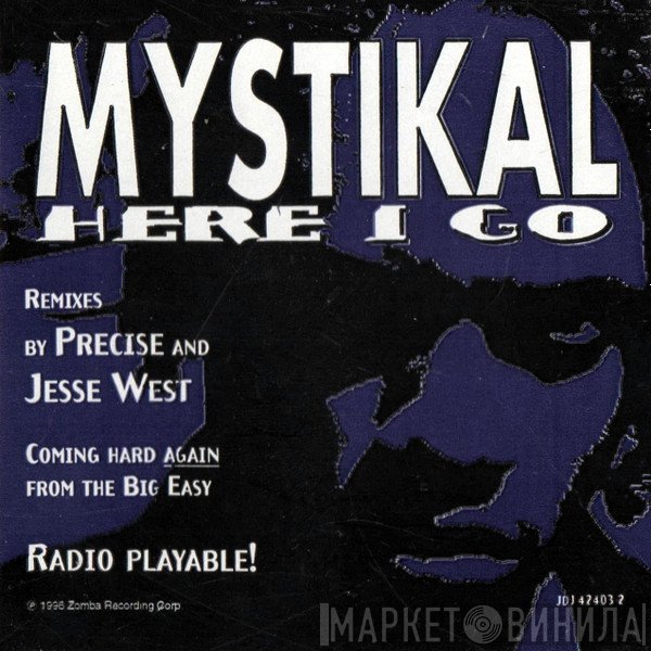 Mystikal  - Here I Go