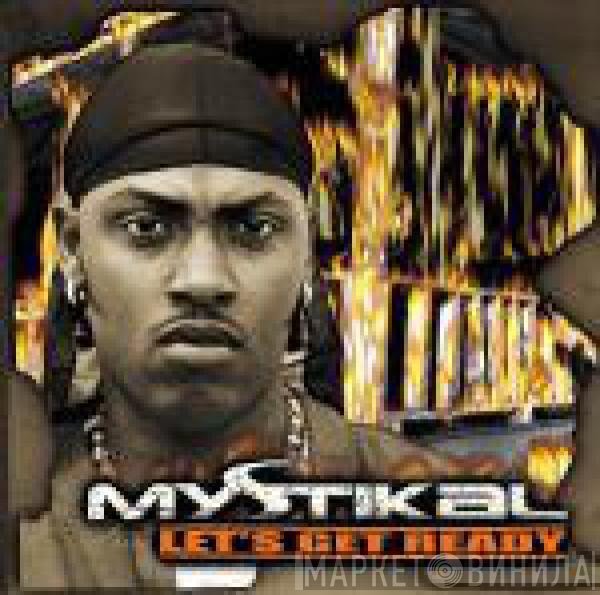 Mystikal  - Let's Get Ready
