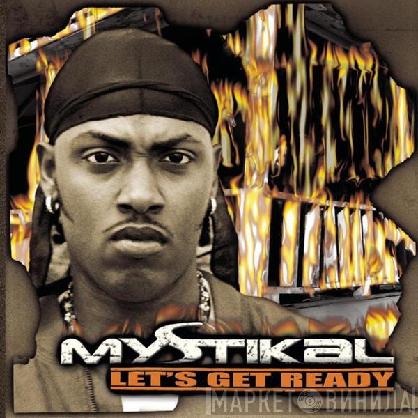 Mystikal  - Let’s Get Ready