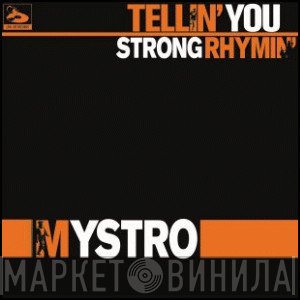 Mystro - Tellin You / Strong Rhymin