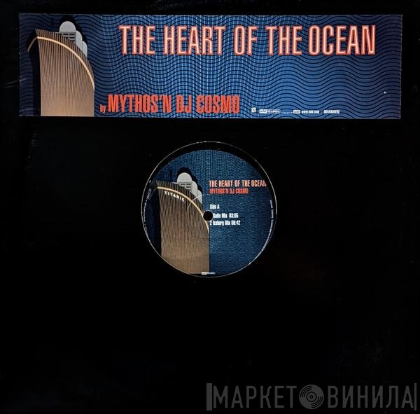 Mythos 'N DJ Cosmo - The Heart Of The Ocean (Titanic)