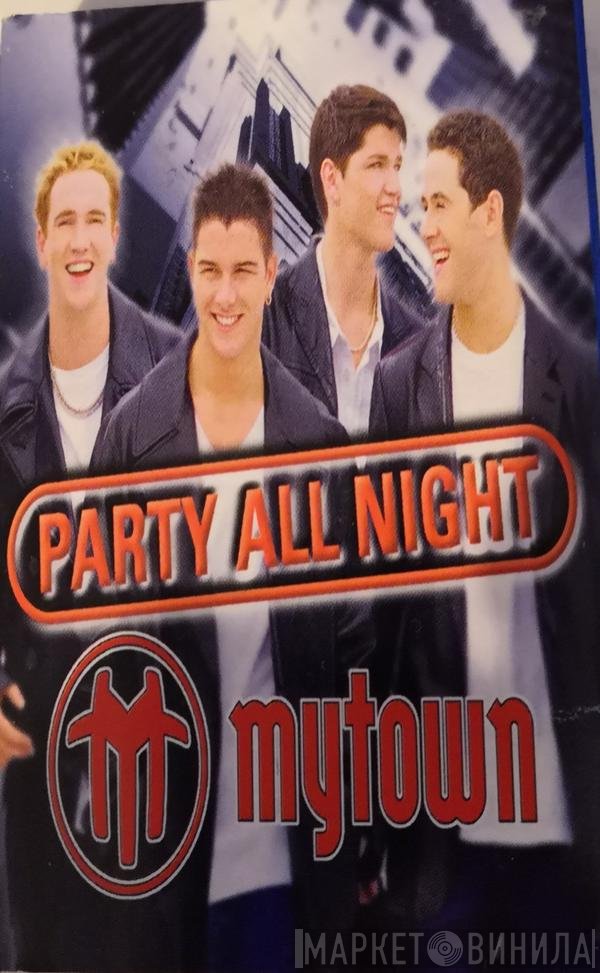 Mytown - Party All Night