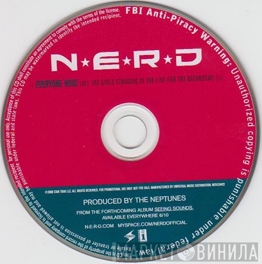 N*E*R*D - Everyone Nose (All The Girls Standing In Line For The Bathroom)