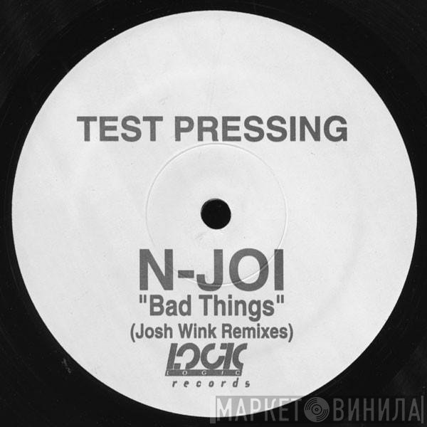 N-Joi  - Bad Things