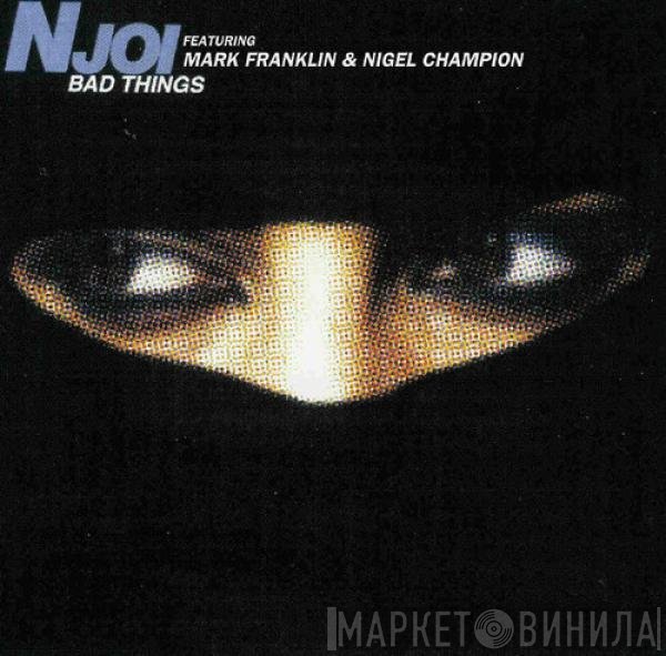 N-Joi  - Bad Things