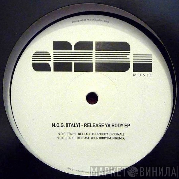 N.O.G. (Italy) - Release Ya Body EP