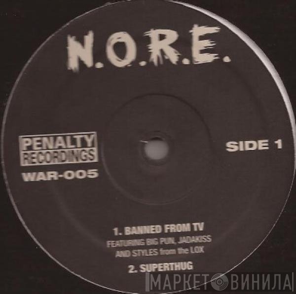 N.O.R.E. - Banned From T.V. / Superthug