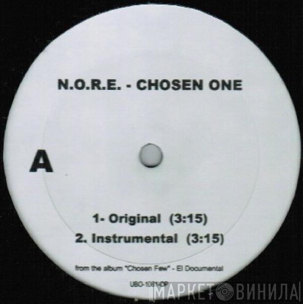 N.O.R.E.  - Chosen One