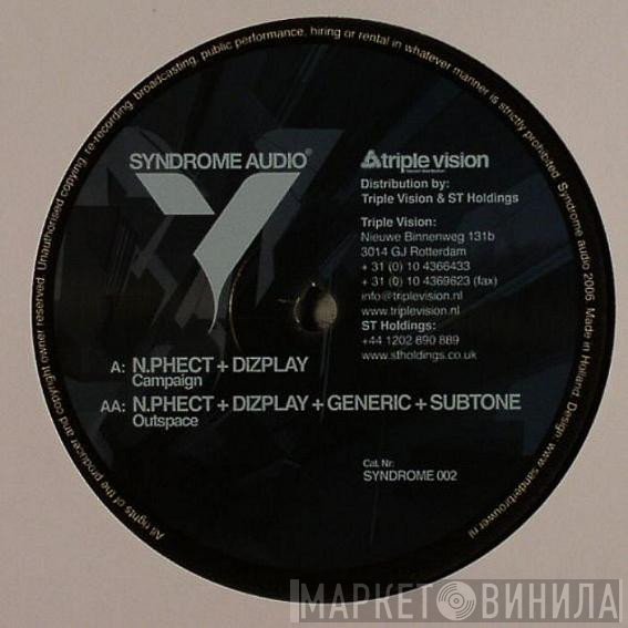N.Phect & Diz:Play + Generic  + Subtone  - Campaign / Outspace