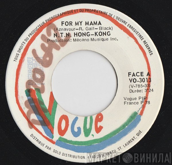 N.T.N. Hong-Kong - For My Mama / Where Do We Go From Here