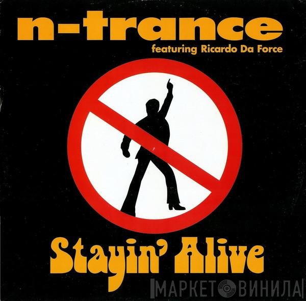N-Trance Featuring Ricardo Da Force  - Stayin' Alive