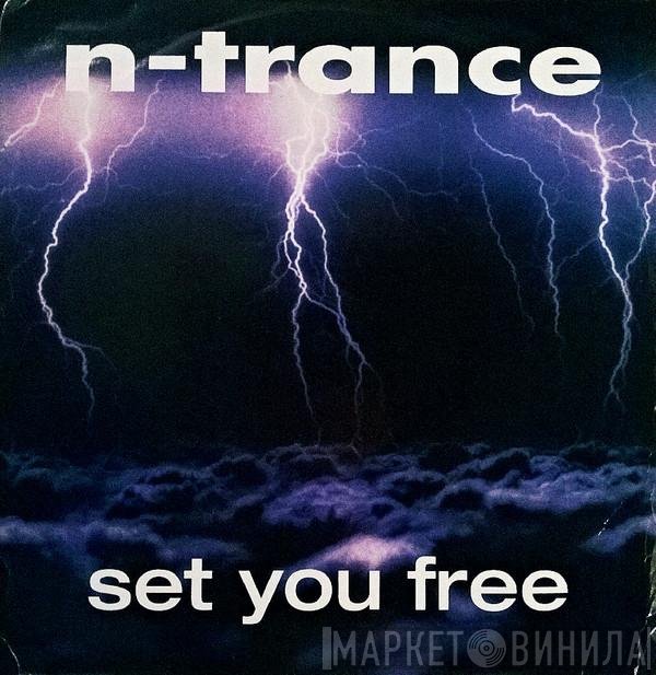 N-Trance - Set You Free