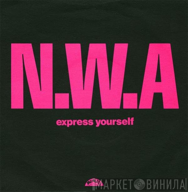 N.W.A.  - Express Yourself
