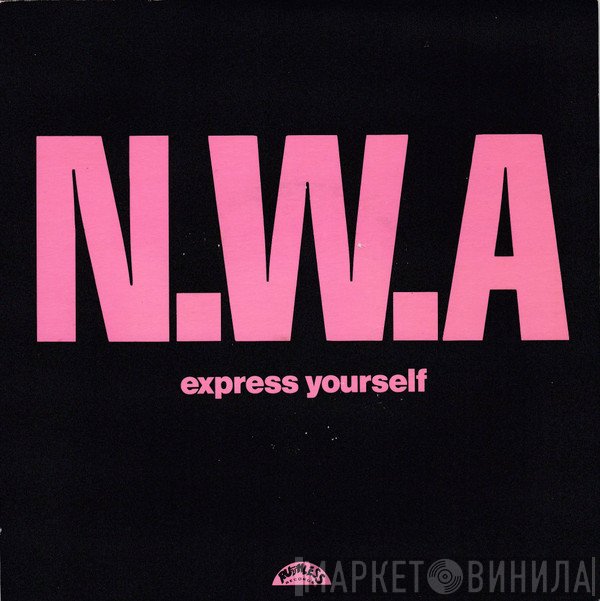 N.W.A. - Express Yourself