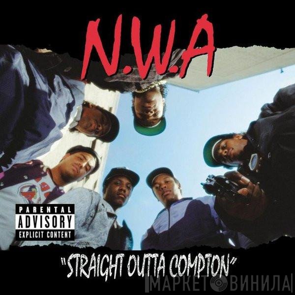 N.W.A.  - Straight Outta Compton