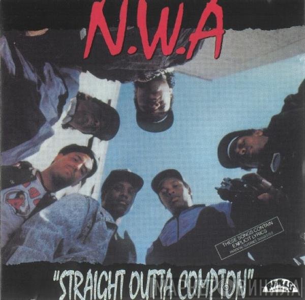N.W.A.  - Straight Outta Compton