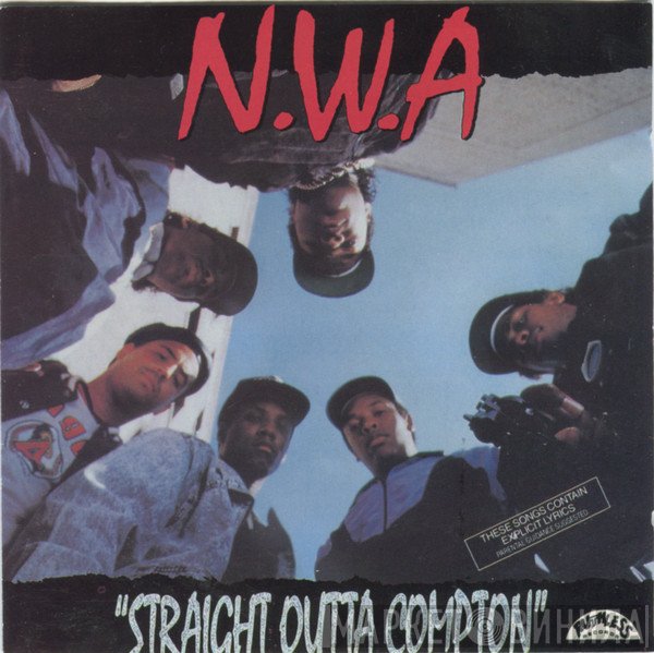 N.W.A.  - Straight Outta Compton