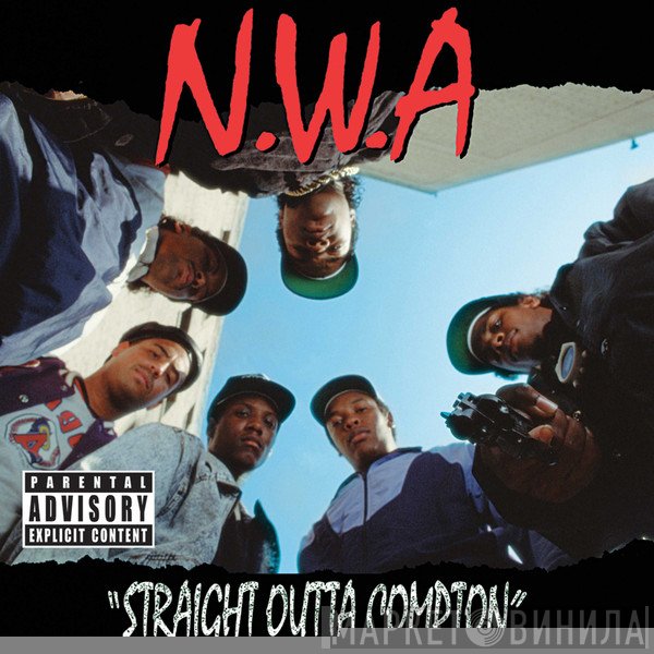 N.W.A.  - Straight Outta Compton