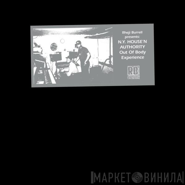 N.Y. House'n Authority, Rheji Burrell - Out Of Body Experience