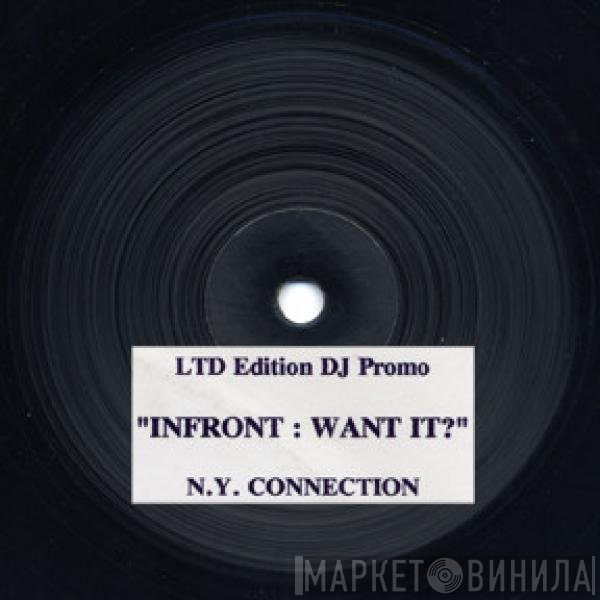 N.Y. Connection - Infront : Want It?