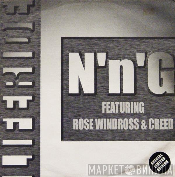 N'n'G Featuring Rose Windross & MC Creed  - Liferide