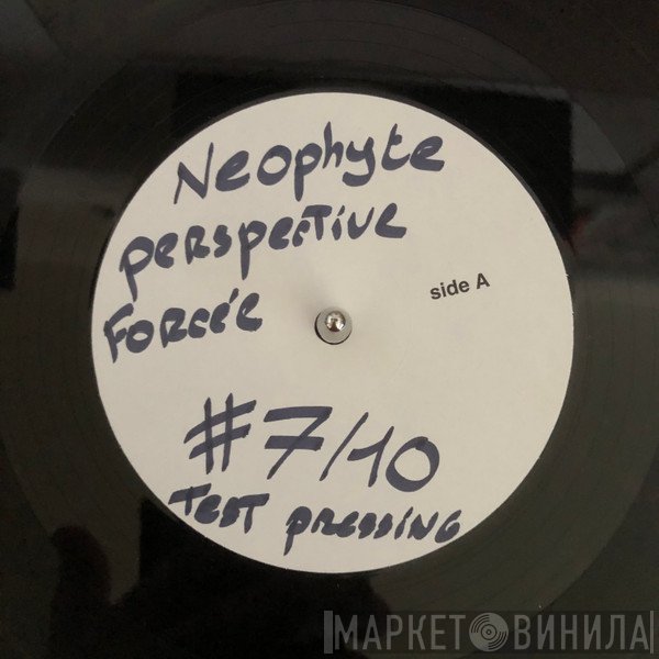 Néophyte  - Perspective Forcée