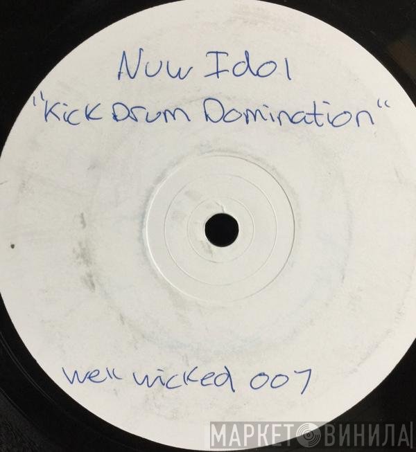 Nüw Idol - Kick Drum Domination / Not Afraid