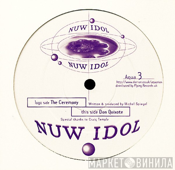Nüw Idol - The Ceremony / Don Quixote