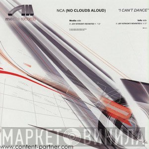 NCA (No Clouds Aloud) - I Can't Dance