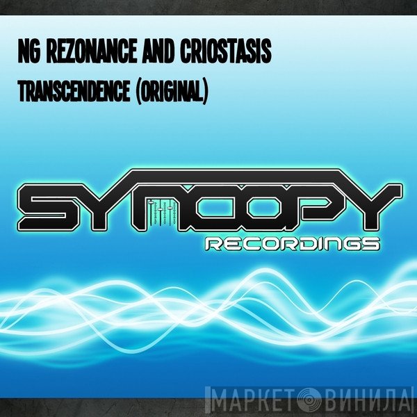 NG Rezonance And Criostasis  - Transcendence (Original)