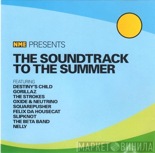  - NME Presents The Soundtrack To The Summer
