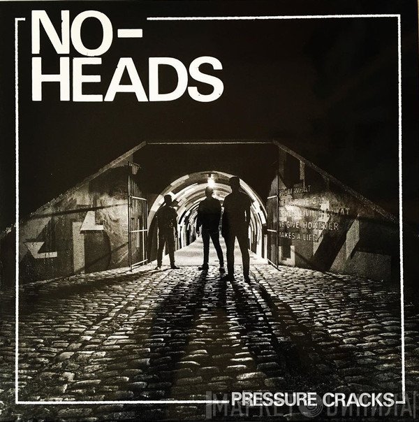NO-HEADS - Pressure Cracks