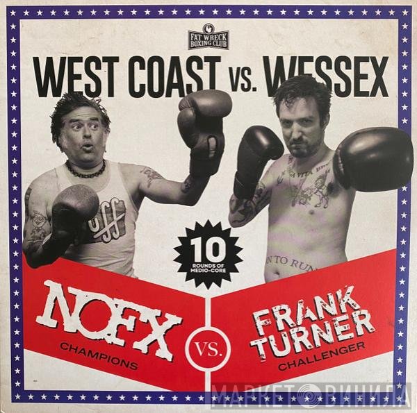 NOFX, Frank Turner - West Coast Vs. Wessex