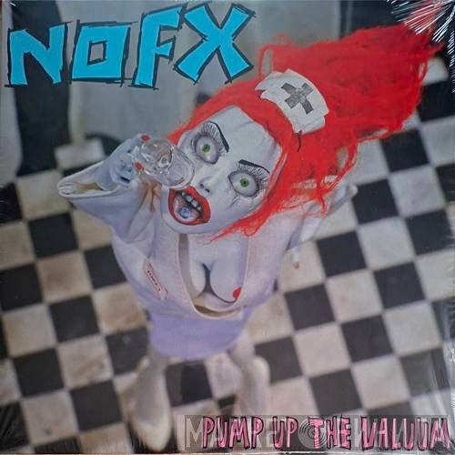 NOFX - Pump Up The Valuum