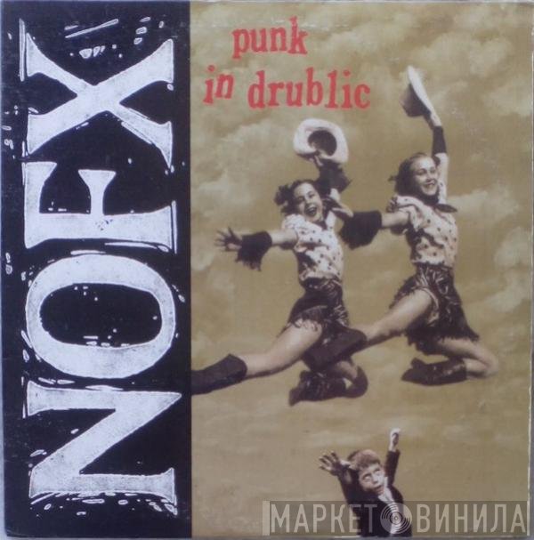 NOFX - Punk In Drublic