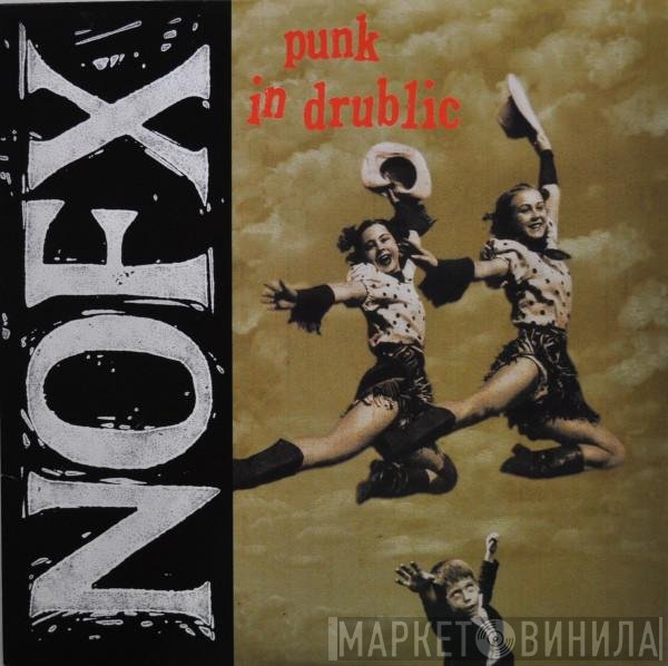NOFX  - Punk In Drublic