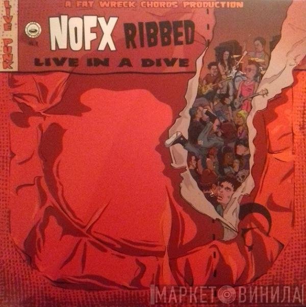 NOFX - Ribbed - Live In A Dive
