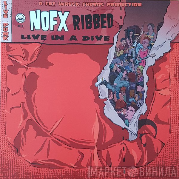 NOFX  - Ribbed - Live In A Dive
