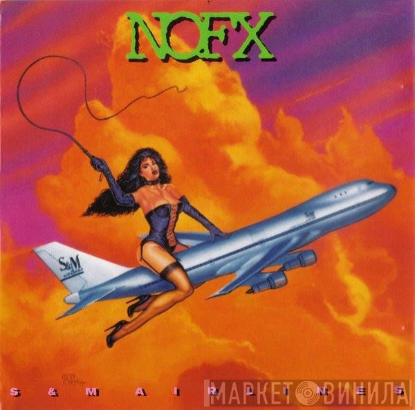 NOFX - S & M Airlines