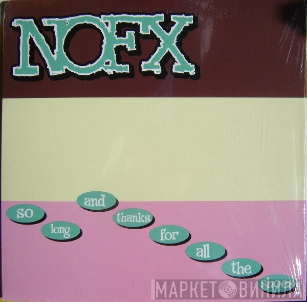 NOFX - So Long And Thanks For All The Shoes