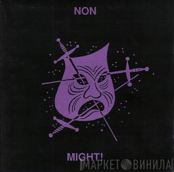 NON - Might!