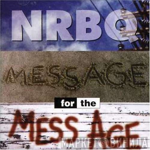NRBQ  - Message For The Mess Age