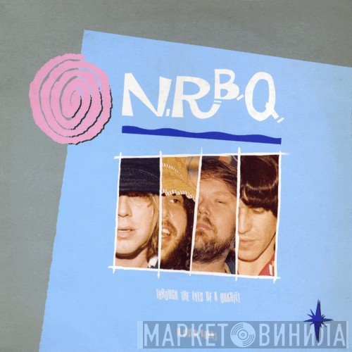 NRBQ - Through The Eyes Of A Quartet (A Best Of NRBQ)