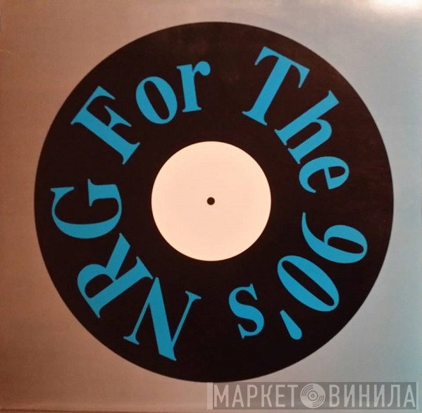  - NRG For The 90's Volume 25