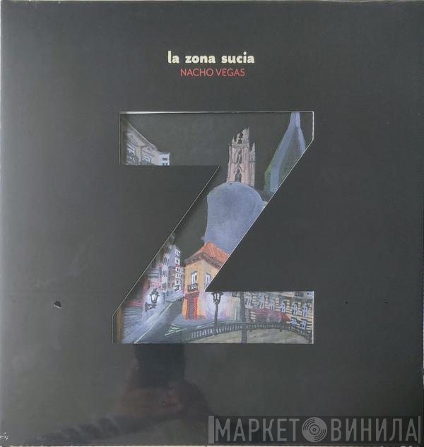 Nacho Vegas - La Zona Sucia